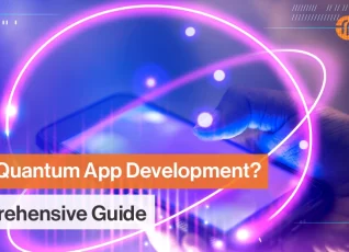 What is Quantum App Development A Comprehensive Guide